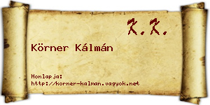 Körner Kálmán névjegykártya